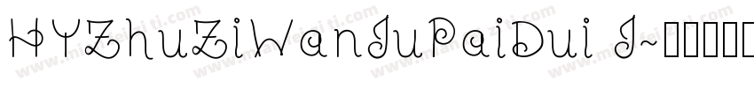 HYZhuZiWanJuPaiDui J字体转换